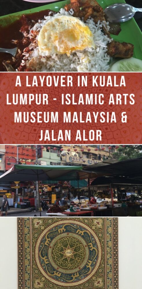 a layover in kuala lumpur islamic art museum malaysia jalan alor 491x1000