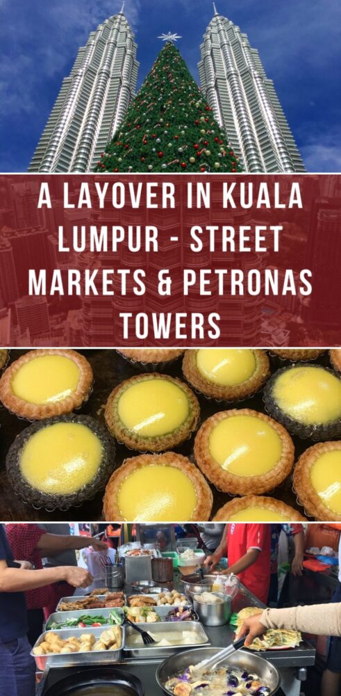 a layover in kuala lumpur street markets petronas towers 491x1000