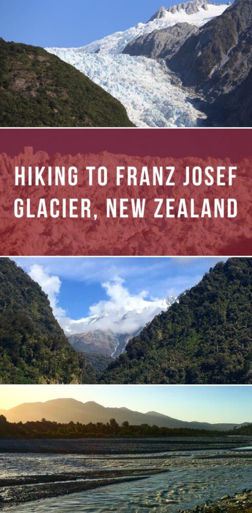 hiking to franz josef glacier new zealand 491x1000