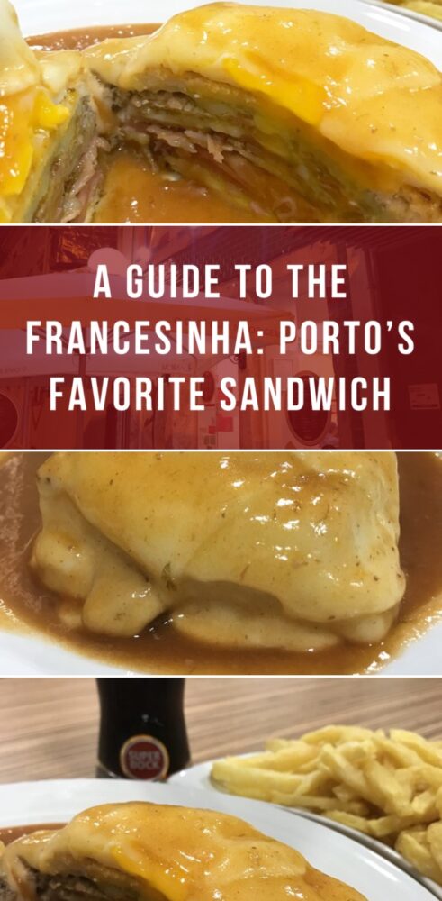 a guide to the francesinha porto favorite sandwich 491x1000