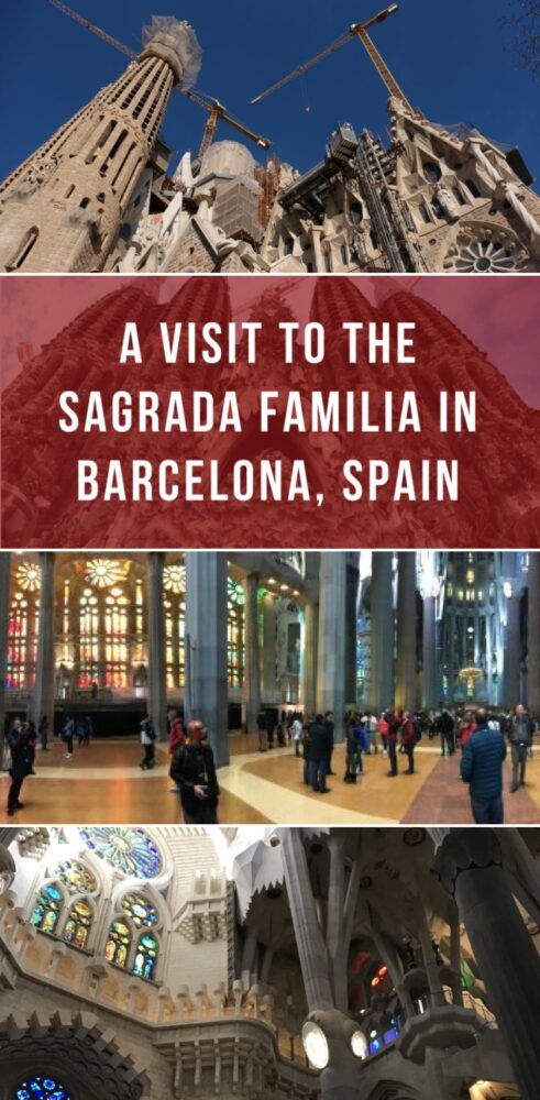 a visit to the sagrada familia in barcelona spain 491x1000 - A visit to the Sagrada Familia in Barcelona, Spain